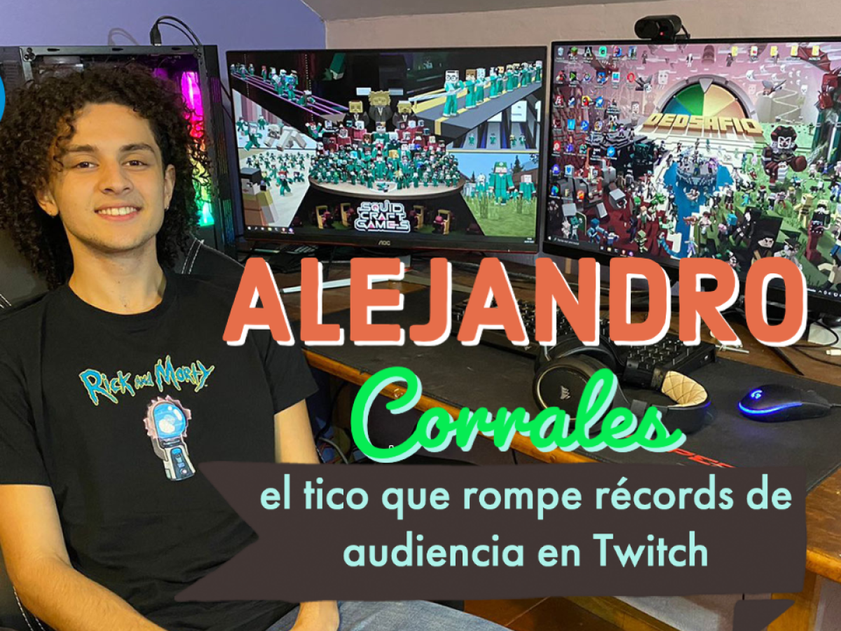 Alejandro Corrales: El tico que rompe récords de audiencia en Twitch