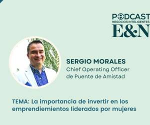 Podcast E&amp;N: La importancia de invertir en los emprendimientos liderados por mujeres